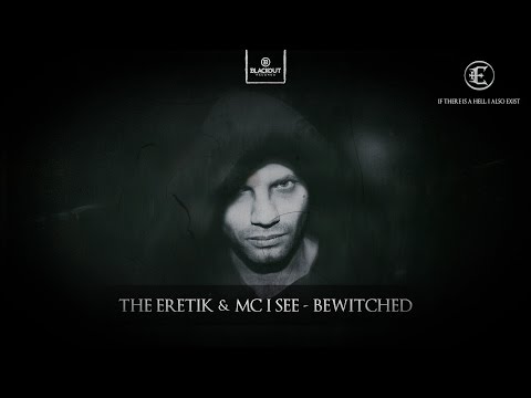 The Eretik & Mc I See - Bewitched (Official Preview) [OUT NOW!]