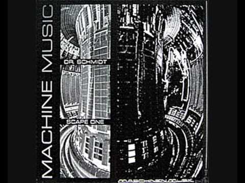 Dr. Schmidt - Machine Music (Scape One's Substitute)
