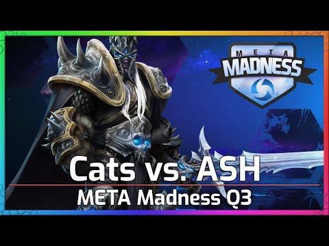 Cats vs. ASH - Meta Madness Q3 - Heroes of the Storm