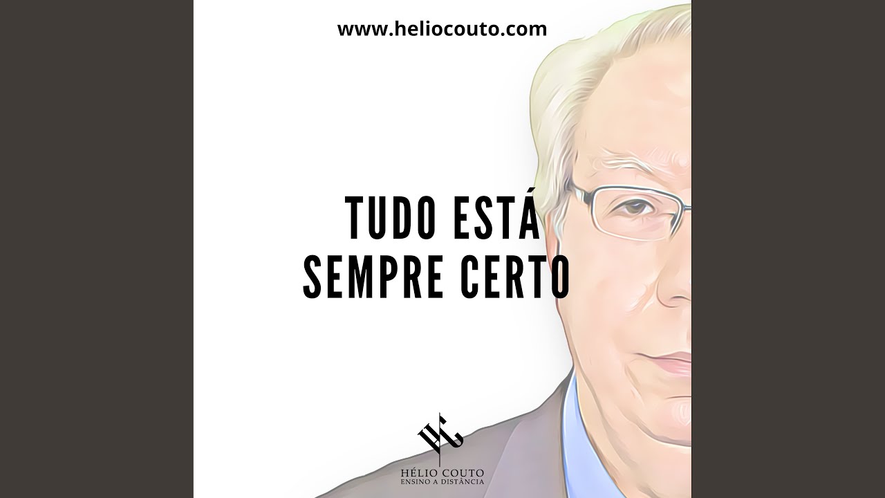 Tudo Está Sempre Certo