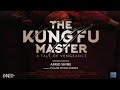 The Kung Fu Master (2021) New South Hindi Dubbed Full Movie SDTv