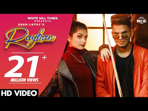 Rayban (Full Song) | Sukh Lotey | Amulya Rattan | Ray Ban Thalle Akh