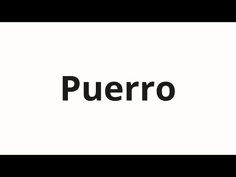 How to pronounce Puerro