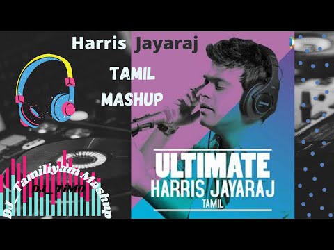 Harris Jayaraj Tamil Mashup❤ | Harris Melody King 👑| DJ_TiMO
