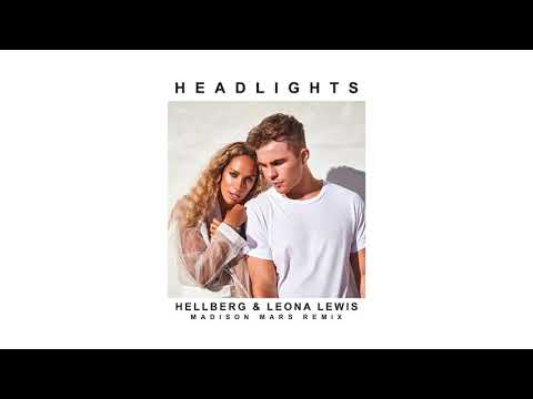 Hellberg & Leona Lewis - Headlights (Madison Mars Remix)