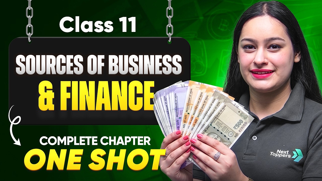Sources of Business Finance Class 11 One Shot | NCERT  Business Studies Full Chapter-8 Revision