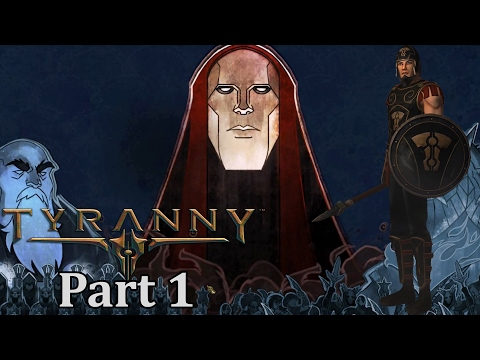 Let's Play Tyranny Part 1: Conquest