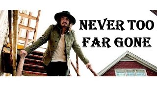 Jordan Feliz - Never Too Far Gone (Lyrics)