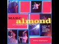 Marc Almond - Say Hello, Wave Goodbye (Live 1992)