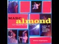 Marc Almond - Say Hello, Wave Goodbye (Live ...