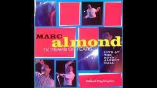 Marc Almond - Say Hello, Wave Goodbye (Live 1992)