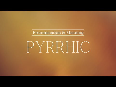 How to Pronounce: Pyrrhic | British Pronunciation & Meaning