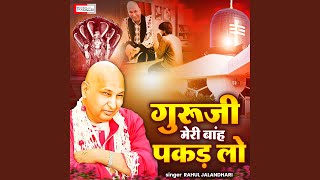 Download lagu Guru Ji Meri Baanh Pakad Lo mp3