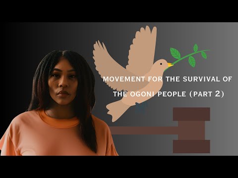 Movement for the Survival of the Ogoni People (MOSOP) video 2
