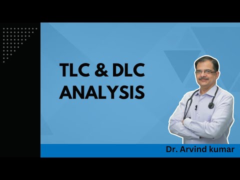 TLC and DLC analysis | Dr Arvind Kumar