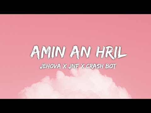 AMIN AN HRIL Lyrics video ( jehova x jnf x crash bot)