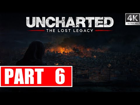 UNCHARTED THE LOST LEGACY PS5 REMASTERED Gameplay Walkthrough Part 6 FULL GAME [4K 60FPS]