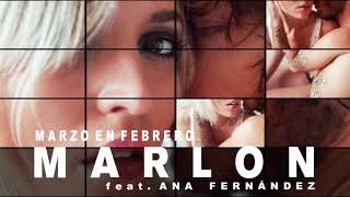 Marlon - Marzo en febrero con Ana Fernández (Audio Oficial)