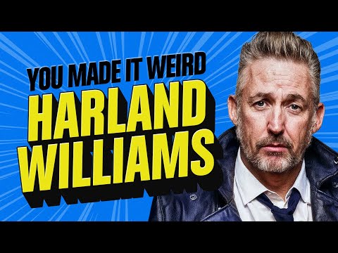 The hilarious and unpredictable Harland Williams | You Made It Weird