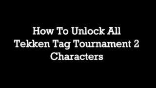 How To Unlock All Tekken Tag Tournament 2 Characters