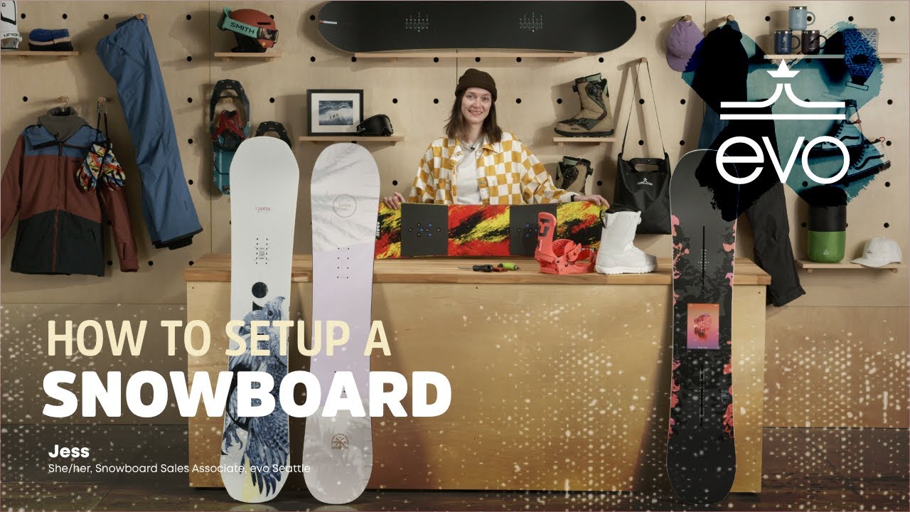 To Set Up Snowboard | evo