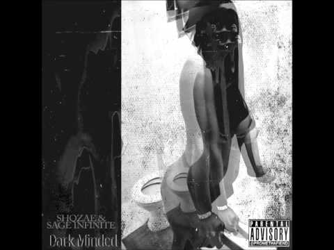 Shozae & SageInfinite - "Dark Minded" OUT NOW!!!
