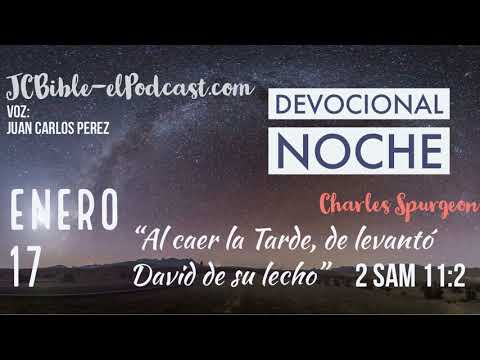 Devocional Noche 17 Enero "2Samuel 11:2"