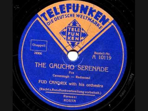 Fud Candrix with his orchestra - The Gaucho Serenade - Brüssel 17.04.1940