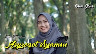 Download lagu DJ SHOLAWAT ASYROQOT SYAMSU SLOW BASS - Ella Fitriyani mp3