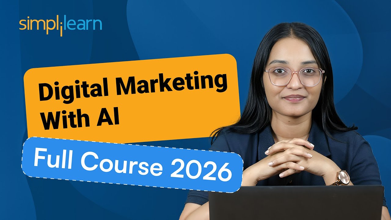 Digital Marketing With AI Full Course 2026 Updated | Digital Marketing Full Course 2026 |Simplilearn
