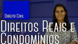 Direito Civil #06 - Direitos Reais e Condomínio
