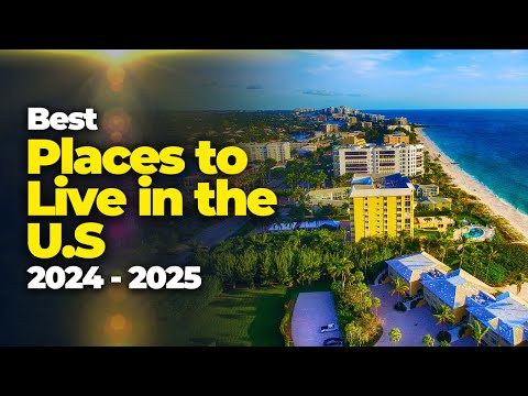 15 Best Places to Live In The U.S. in 2024-2025