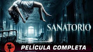 Sanatorio (2013) – Película Completa en Español | Terror y Misterio