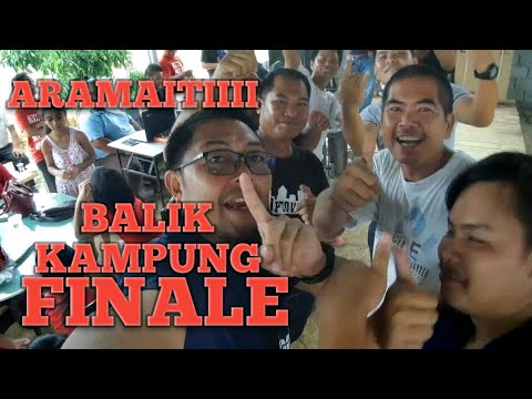 BALIK KAMPUNG: FINAL PART (ARAMAITIII)
