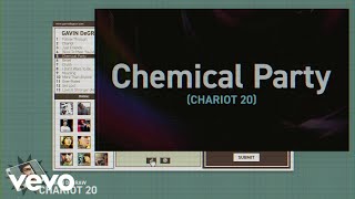 Gavin DeGraw - Chemical Party (Chariot 20) (Official Lyric Video)