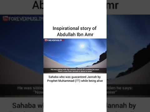 Inspirational Story Of Abdullah Ibn Amr (R.A.)