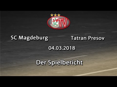 04.03.2018 SCM vs. Tatran Presov - Spielbericht und Tag des Handballs