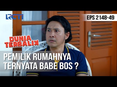 Dunia Terbalik - Nyari Kontrakan Eh Ternyata Punya Babe Bos [21 Juli 2020]