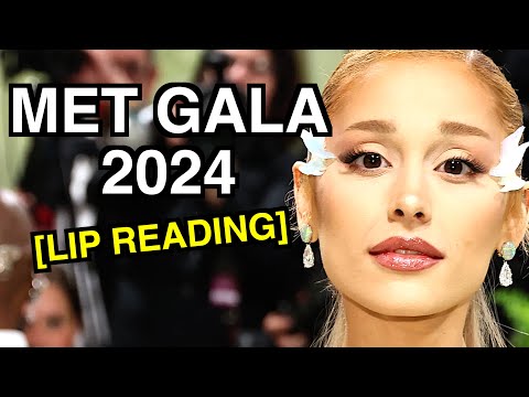 Met Gala 2024 (Lip Reading)