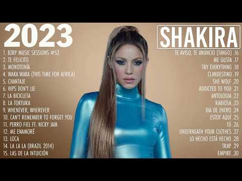 Shakira Exitos - Shakira Sus Mejores Canciones 2023 - Shakira Grandes Exitos 2023