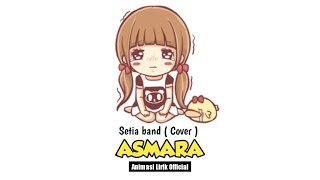 Download lagu Asmara setia band Cover Lagu Bila tak ada lagi cin... mp3