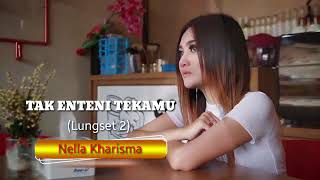 Download lagu TAK ENTENI TEKAMU (LUNGSET 2) - NELLA KHARISMA mp3 Download lagu TAK ENTENI TEKAMU (LUNGSET 2) - NELLA KHARISMA mp3