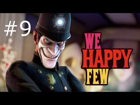 We Happy Few Walkthrough Part 9 - Hot Sugary Water