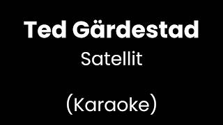 Ted Gärdestad - Satellit - Karaoke