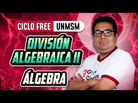 División Algebraica Parte 02 🧠 Álgebra [CICLO FREE]