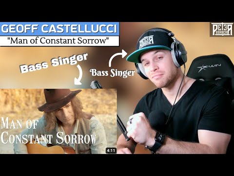 Bass Singer FIRST-TIME REACTION & ANALYSIS - Geoff Castellucci | Man of Constant Sorrow