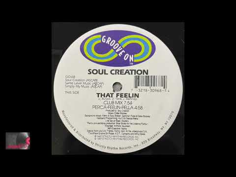 Soul Creation - That Feelin' (Perca-Feelin-Pella)