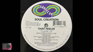 Soul Creation - That Feelin' (Perca-Feelin-Pella)