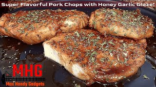 Super Flavorful Pork Chops with Honey Garlic Glaze!