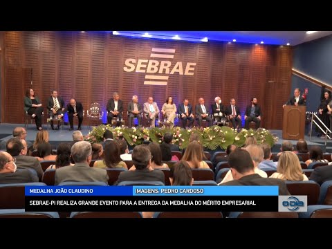 SEBRAE-PI realiza grande evento para a entrega da medalha de mérito empresarial 20 12 2022